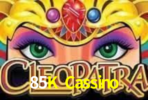 Casino Online 85K Cassino | Os Melhores Slots no Brasil